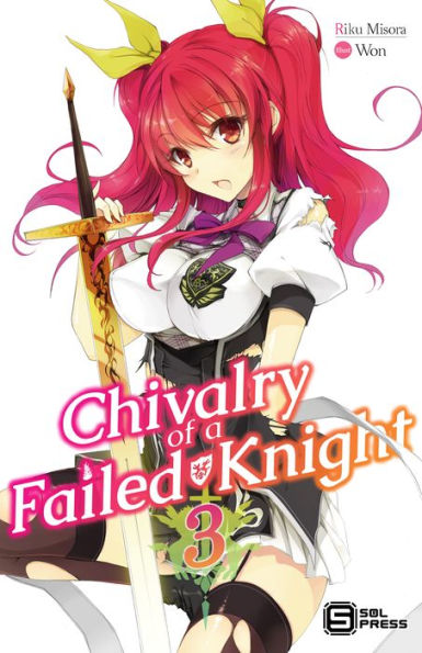 Chivalry of a Failed Knight Vol. 3 (light novel)