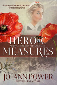 Title: Heroic Measures, Author: Jo-Ann Power