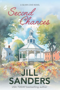 Title: Second Chances, Author: Jill Sanders