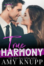 True Harmony: A Second Chance Contemporary Romance