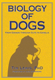 Title: Biology of Dogs, Author: Tim Lewis