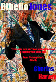 Title: Othello Jones, Author: Charles Harvey