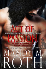 Title: Act of Passion, Author: Mandy M. Roth