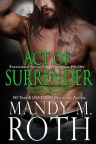 Title: Act of Surrender, Author: Mandy M. Roth