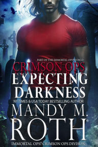 Title: Expecting Darkness, Author: Mandy M. Roth