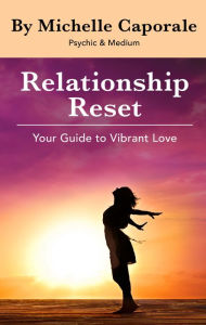 Title: Relationship Reset, Author: Michelle Caporale