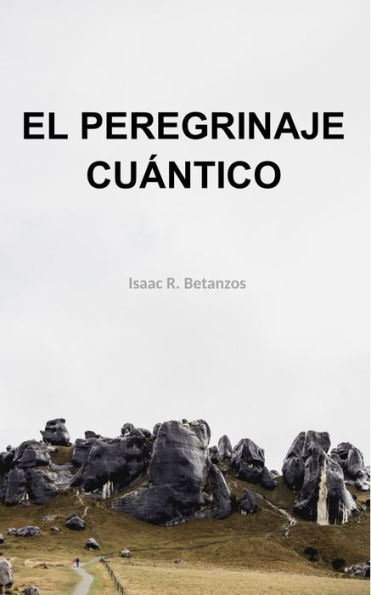 El Peregrinaje Cuantico