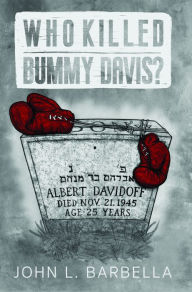 Title: Who Killed Bummy Davis?, Author: John L. Barbella