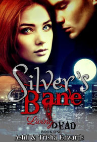 Title: Silver's Bane, Author: Ashli and Trisha Edwards