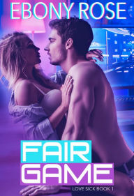 Title: Fair Game, Author: Ebony Rose