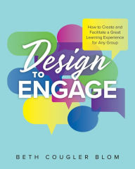 Title: Design to Engage, Author: Beth Cougler Blom