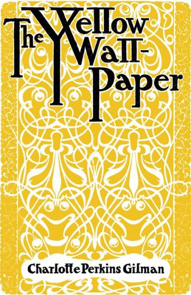 The Yellow Wallpaper