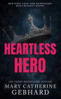 Heartless Hero: A Bodyguard Bully Romance