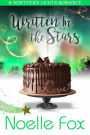 Written in the Stars: A Heartwarming Island Resort Romance Series Starter Set in Alaska