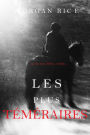 Les Plus Temeraires (Le Fil de lEpee, tome 4)