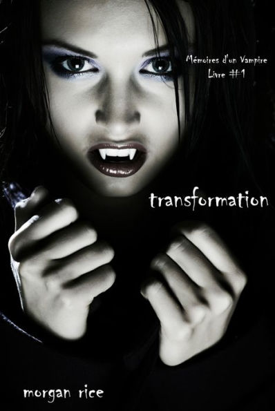 Transformation (Livre #1 Memoires d'un Vampire)