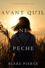 Avant quil ne peche (Un mystere Mackenzie White Volume 7)