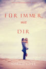 Fur Immer mit Dir (Die Pension in Sunset HarborBuch 3)