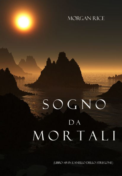 Sogno Da Mortali (Libro #15 In Lanello Dello Stregone)