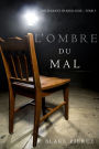 Lombre du mal (Une Enquete de Keri Locke Tome 3)