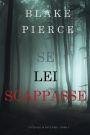 Se Lei Scappasse (Un giallo di Kate Wise Libro 3)