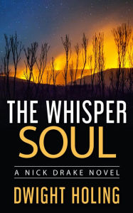 Title: The Whisper Soul, Author: Dwight Holing