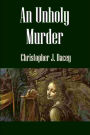 An Unholy Murder: A Nicholas Chambers Mystery