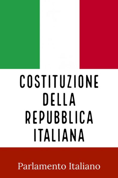 COSTITUZIONE DELLA REPUBBLICA ITALIANA