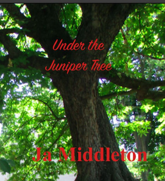 Under the Juniper Tree