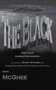 Title: Up from the Black: Free Fear, Guaranteed Marvel, Author: Mord McGhee