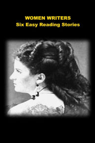 Women Writers - Six Easy Reading Stories for Kids