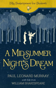 Title: A Midsummer Night's Dream, Author: Paul Leonard Murray