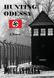 Title: Hunting Odessa, Author: Douglas Clark