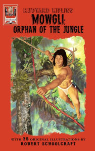 Title: Mowgli: Orphan of the Jungle, Author: Rudyard Kipling