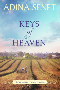 Title: Keys of Heaven, Author: Adina Senft