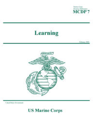 Title: Marine Corps Doctrine Publication 7 Learning February 2020, Author: United States Government Usmc