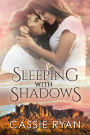 Sleeping With Shadows