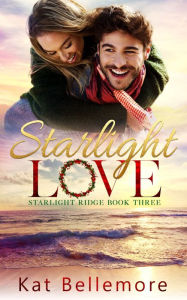 Title: Starlight Love, Author: Kat Bellemore