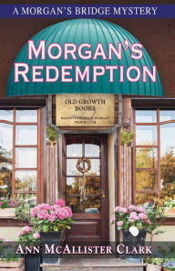 Title: MORGAN'S REDEMPTION, Author: Ann Mcallister Clark