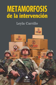 Title: Metamorfosis de la intervencion, Author: Leyla Castillo Ramirez