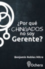 Por que chingados no soy gerente?