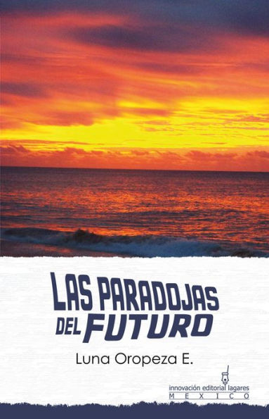 Las Paradojas del Futuro