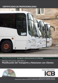 Title: MF1463_2: PLANIFICACION DEL TRANSPORTE Y RELACIONES CON CLIENTES (TMVI0108) (TMVI0208), Author: Maria Angeles Diaz Cama