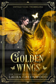 Title: Golden Wings, Author: Laura Greenwood