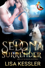 Title: Sedona Surrender, Author: Lisa Kessler