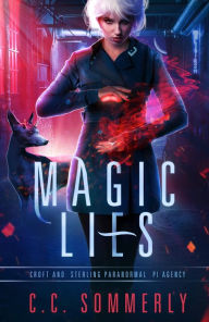 Title: Magic Lies, Author: C. C. Sommerly