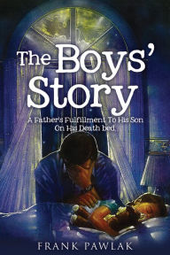 Title: The Boys' Story, Author: Frank Pawlak