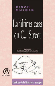 Title: La ultima casa en C... Street, Author: Dinah Craik