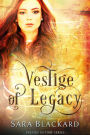 Vestige of Legacy: A Christian Time Travel Romance