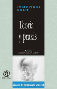 Title: Teoria y praxis, Author: Immanuel Kant